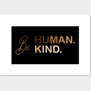 Be Human Be Kind Posters and Art